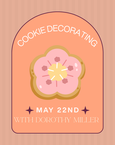 Cookie Decorating | May 22nd