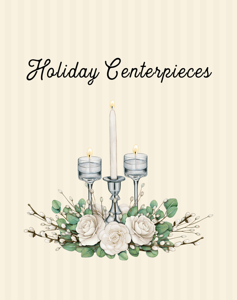 Holiday Centerpiece | 12/21