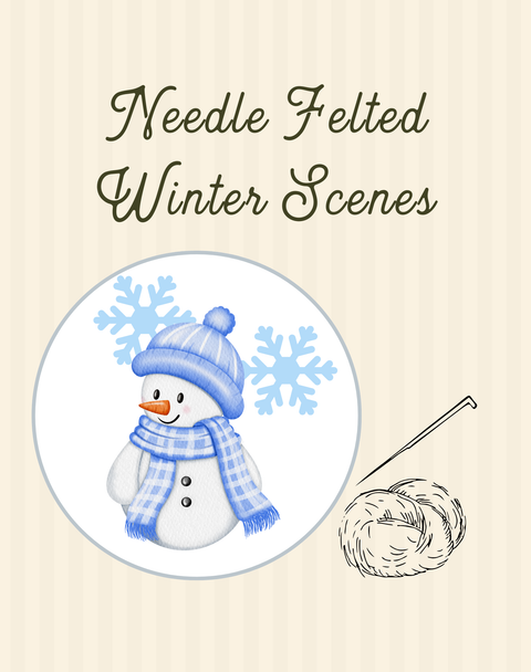 Winter Scene Felting Workshop, 12/4